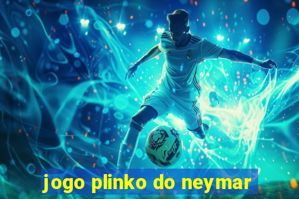 jogo plinko do neymar